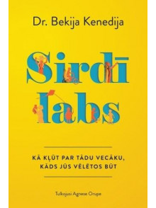 Sirdī labs. Kā kļūt par tādu vecāku, kāds jūs vēlētos būt.