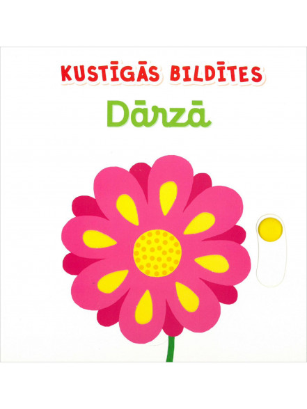 Kustīgās bildītes. Dārzā