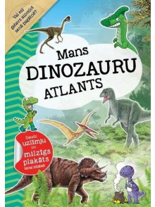 Mans dinozauru atlants. Daudz uzlīmju un milzīgs plakāts tavai istabai