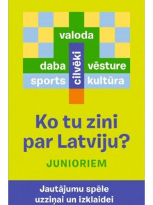 Ko tu zini par Latviju? Junioriem. Jautājumu spēle