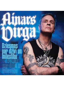 Dziesmas par dzīvi un mīlestību CD Ainars Virga