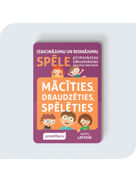 Mācīties, draudzēties, spēlēties - saskarsmes spēle Mācīties, draudzēties, spēlēties - saskarsmes spēle