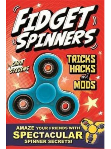 Fidget Spinners. Tricks Hacks and Mods