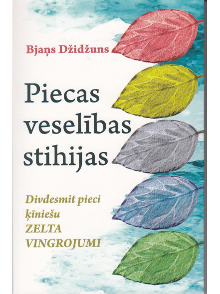 Piecas veselības stihijas