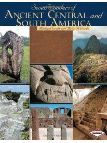Seven Wonders of Ancient Central and South America.