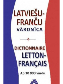 Latviešu - franču vārdnīca 10 000 vārdu (kabatas formāts)  Latviešu - franču vārdnīca 10 000 vārdu (