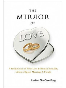 The Mirror of Love: A Rediscovery of True Love