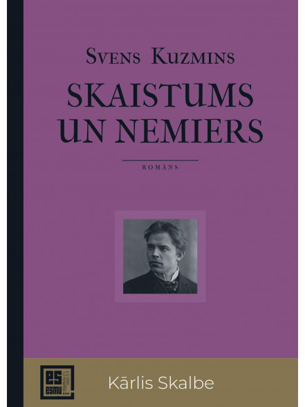 Skaistums un nemiers. Kārlis Skalbe