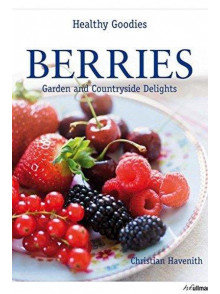 Berries: Garden and Countryside Delights