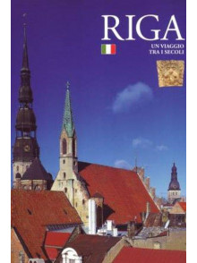 Riga un viaggio tra i secoli