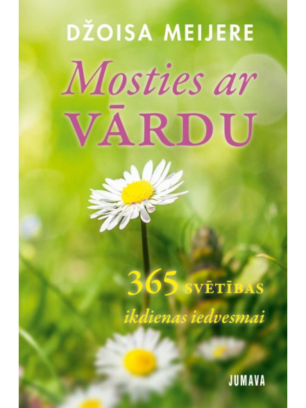 Mosties ar vārdu. 365 svētības ikdienas iedvesmai