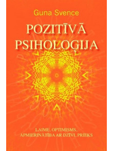 Pozitīvā psiholoģija. Laime, optimisms, apmierinātība ar *