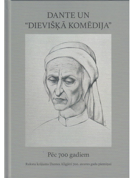 Dante un Dievišķā komēdija Pēc 700 gadiem