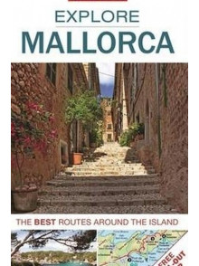 Explore Mallorca: The Best Routes Around The Island.
