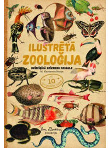 Ilustrētā zooloģija. Brīnišķīgā dzīvnieku pasaule