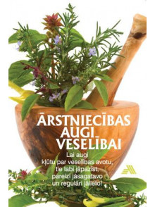 Ārstniecības augi veselībai (brošēta)