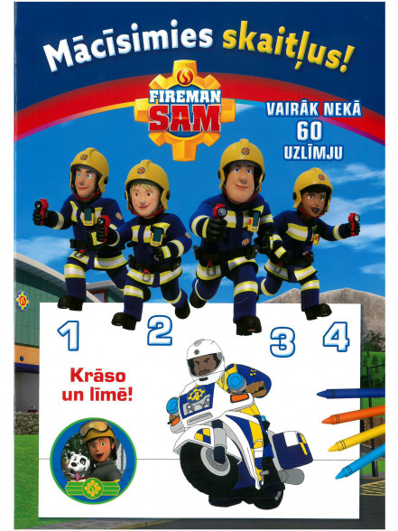 Fireman Sam. Mācīsimies skaitļus! Krāso un līmē! Vairāk nekā 60 uzlīmju